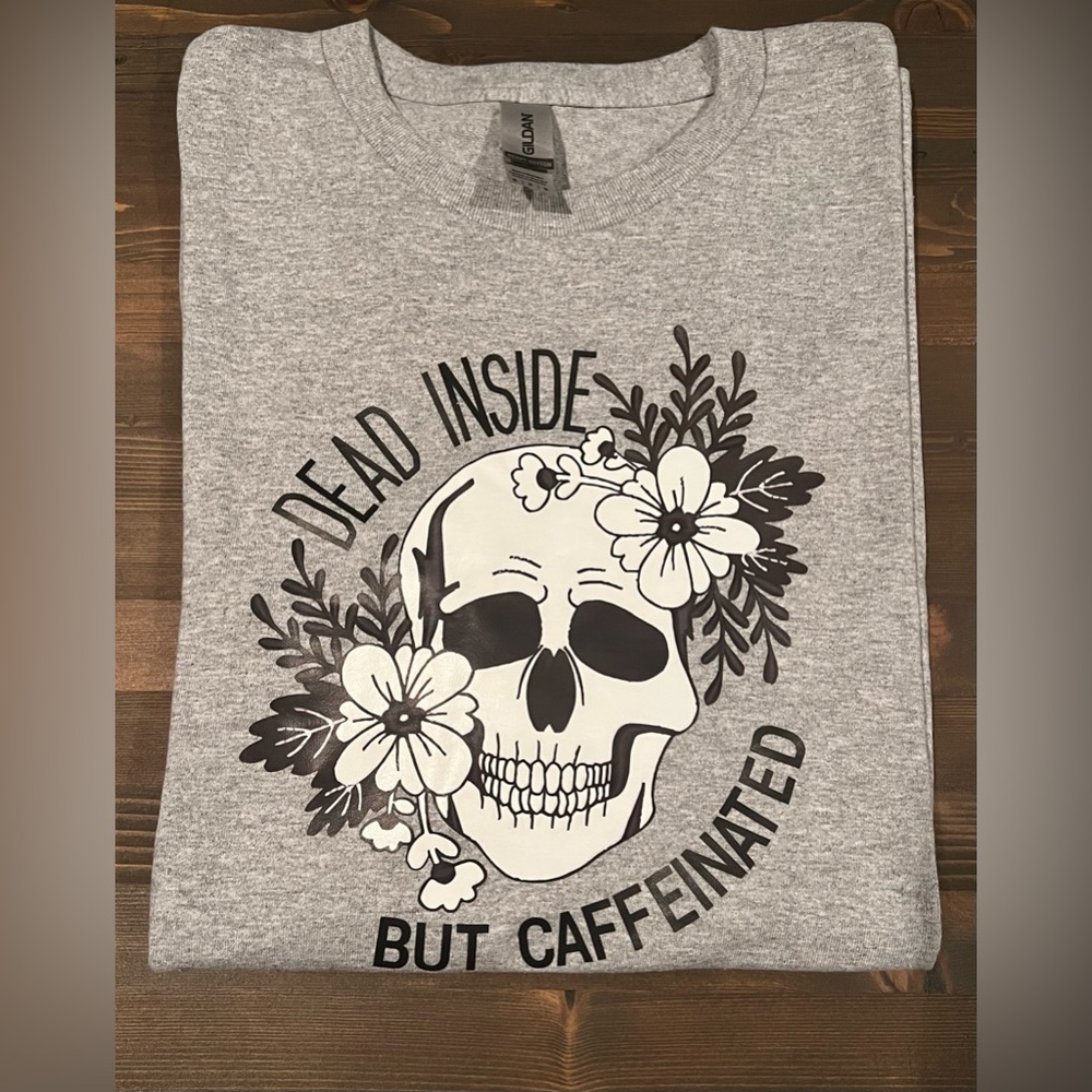 Grey Skeleton Tee Dead Inside But Caffeinated Tee BRAND NEW